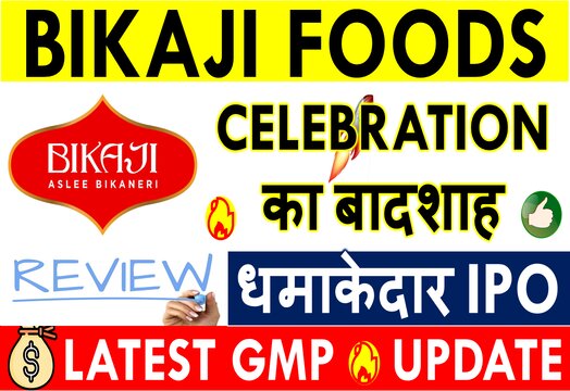 Bikaji Foods IPO GMP TODAY (LIVE DATA) Latest Grey Market Premium Updates