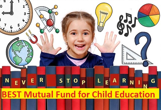 Top Mutual Funds for Child Education – Best Child Plans Mutual Funds 2020