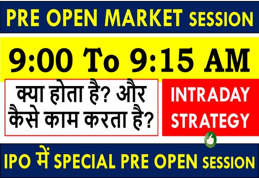 PRE Open Session in Stock Market (NSE & BSE) Pre Open Market Strategy & Timing