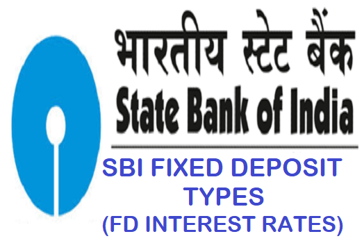 SBI Fixed Deposit:- State Bank of India FD Schemes Types, Complete Guide