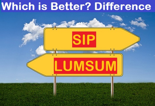 SIP Vs Lumpsum Mutual Fund Investment: Difference & Which is better?