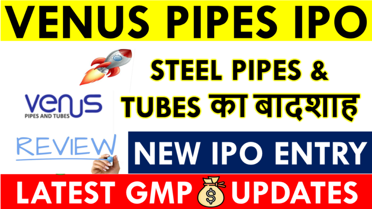 VENUS PIPES & TUBES LTD IPO GMP TODAY (LIVE DATA) Latest Grey Market Premium Updates VENUS PIPES & TUBES LTD IPO GMP TODAY (LIVE DATA) Latest Grey Market Premium Updates