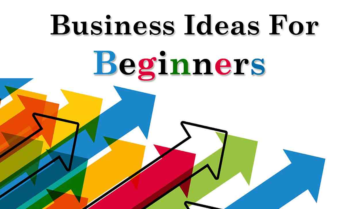 10 Business Ideas for Beginners in India 2021 (Start Your ...